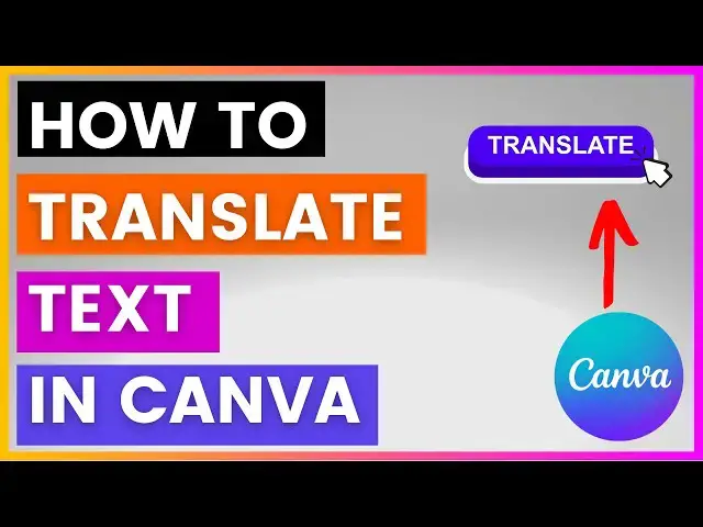 Video thumbnail for How To Translate Text in Canva? [in 2024]