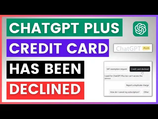 Video thumbnail for How To Fix If ChatGPT Plus Credit Card Has Been Declined?