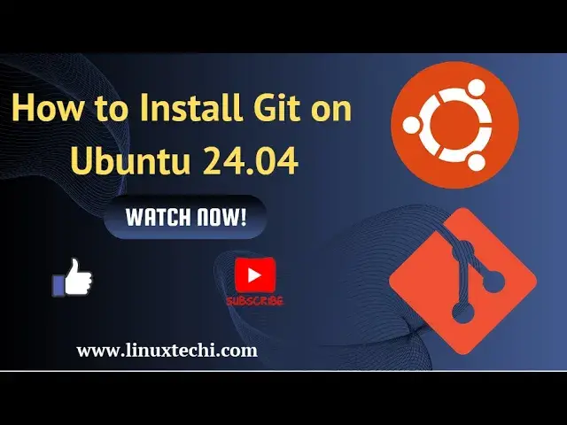 Video thumbnail for How to Install Git on Ubuntu 24.04