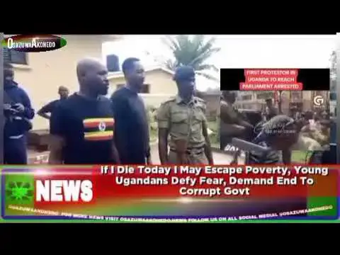 'Video thumbnail for If I Die Today I May Escape Poverty, Young Ugandans Defy Fear, Demand End To Corrupt Govt'