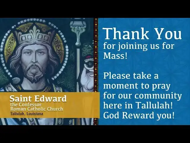 'Video thumbnail for Holy Mass from St Edward the Confessor in Tallulah 09-18-2024'