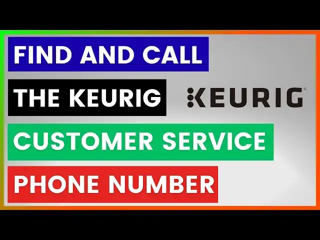 Video thumbnail for How To Find And Call The Keurig Customer Service Phone Number? [in 2025]