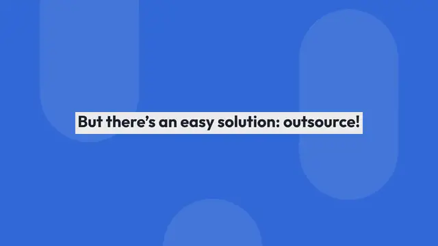 Video thumbnail for The Types of Work All Businesses Should Outsource for an Improved Work Efficacy