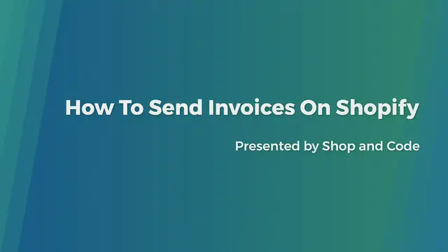 Video thumbnail for How To Send Invoices On Shopify