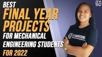 Video thumbnail for Best Final Year Projects for Mechanical Engineering for 2022 | List of Final Year Projects