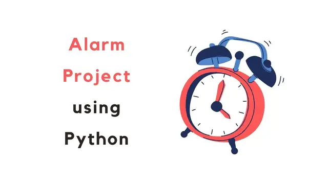 Video thumbnail for Alarm Clock using Python | Python beginner projects