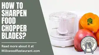 Video thumbnail for How To Sharpen Food Chopper Blades? 3 Superb Guides To Sharpening It