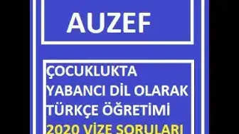 Video thumbnail for Çocuklukta Yabancı Dil Olarak Türkçe Öğretimi 2020 Vize Soruları