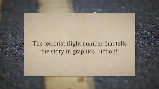 Video thumbnail for The terrorist flight number that tells the story in graphics-Fiction!