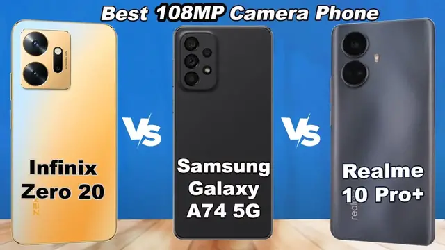 Video thumbnail for Infinix Zero 20 vs Samsung Galaxy A74 5G vs Realme 10 Pro+