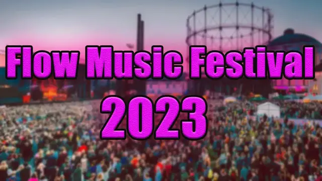 Video thumbnail for Flow Music Festival 2023 | Live Stream, Lineup, and Tickets Info