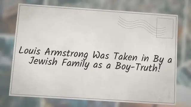 Video thumbnail for Louis Armstrong Was Taken in By a Jewish Family as a Boy-Truth!
