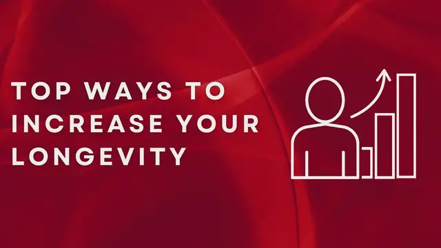 Video thumbnail for Top Ways To Increase Your Longevity