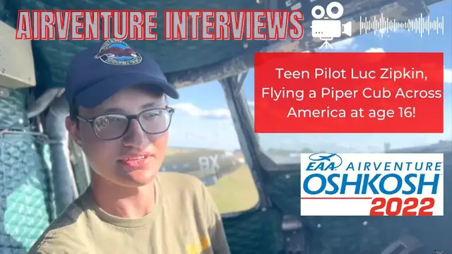 Video thumbnail for AirVenture Interviews, Teen Pilot Luc Zipkin