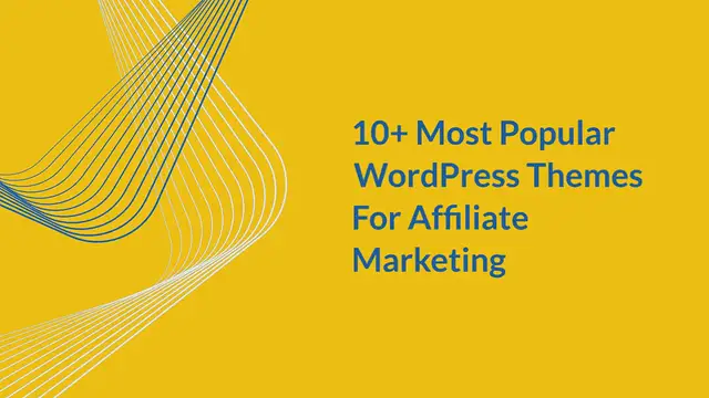 Video thumbnail for 10+ Most Popular WordPress Themes For Affiliate Marketing