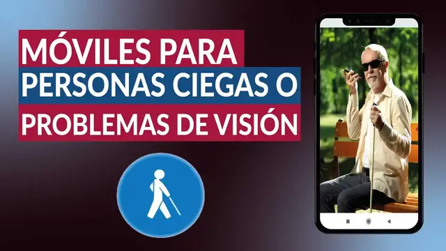 Video thumbnail for MÓVILES PARA PERSONAS CIEGAS o con problemas de visión - Cómo funcionan
