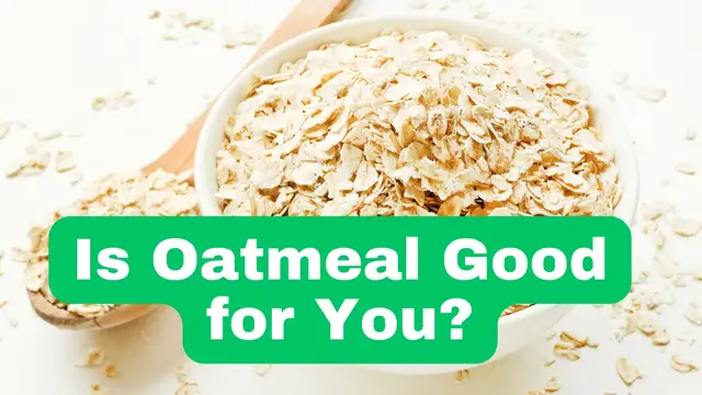 Video thumbnail for Is Oatmeal Good for You?