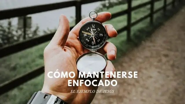 Video thumbnail for CÓMO MANTENERSE ENFOCADO EN LA VIDA