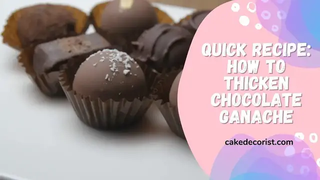 Video thumbnail for Quick Recipe How To Thicken Chocolate Ganache 1