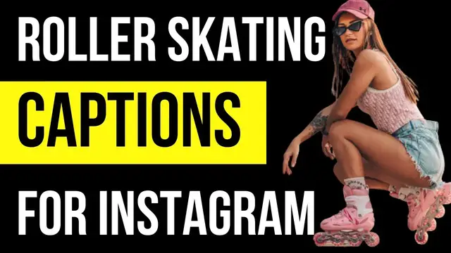 Video thumbnail for Roller Skating Captions And Quotes For Instagram