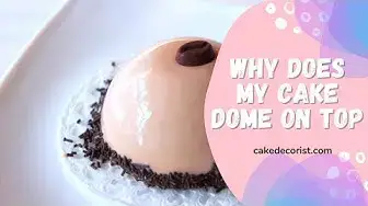 Video thumbnail for Why Does My Cake Dome On Top
