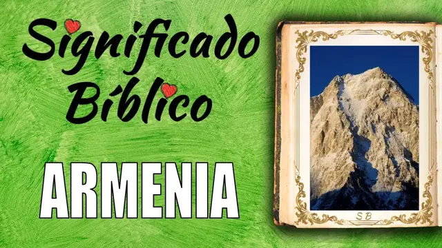 Video thumbnail for Armenia Significado Bíblico | ¿Qué Significa Armenia en la Biblia? 🙏