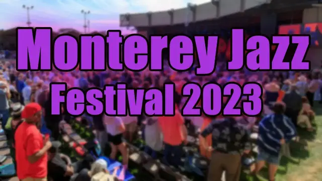 Video thumbnail for Monterey Jazz Festival 2023 | Live Stream, Lineup, and Tickets Info