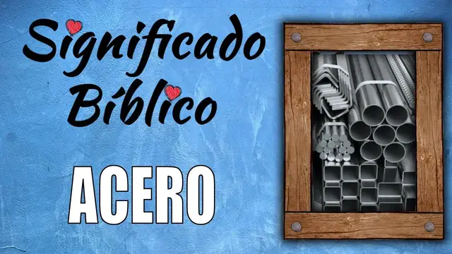 Video thumbnail for Acero Significado Bíblico | ¿Qué Significa Acero en la Biblia? 🙏