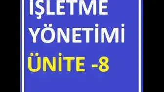 Video thumbnail for İşletme Yönetimi Ünite 8 Soruları