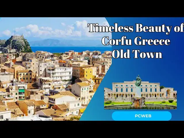 Video thumbnail for Timeless Beauty of Corfu Greece Old Town: A Journey Through History and Culture