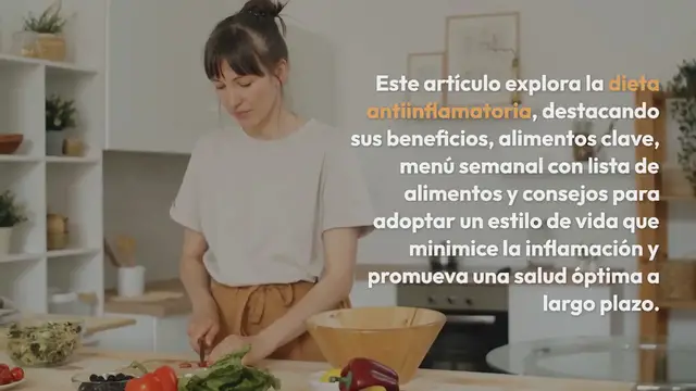 Video thumbnail for Dieta antiinflamatoria con menú diario y alimentos que debes evitar