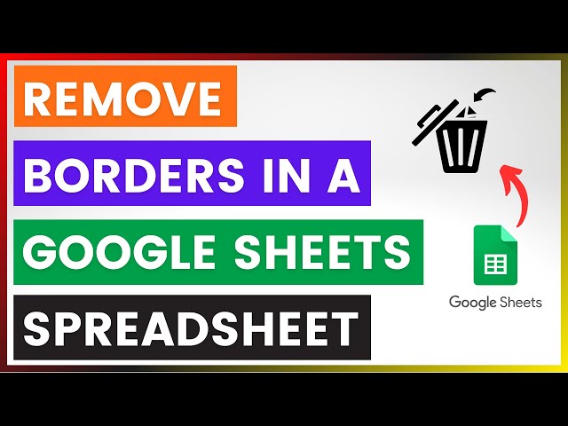 Video thumbnail for How To Remove Borders In A Google Sheets Spreadsheet? [in 2025]