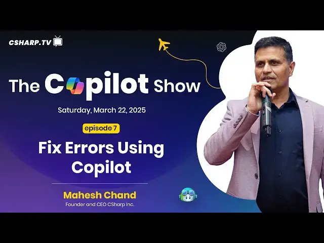 'Video thumbnail for Fix Errors Using Copilot: The Copilot Show - Ep. 7'