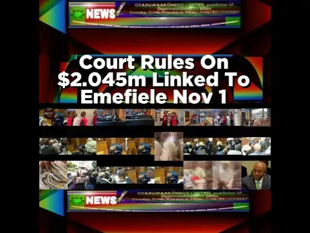 Video thumbnail for Court Rules On $2.045m Linked To Emefiele Nov 1