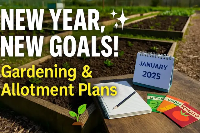 'Video thumbnail for 🌱 New Year, New Gardening and Allotment Goals! 🌱'