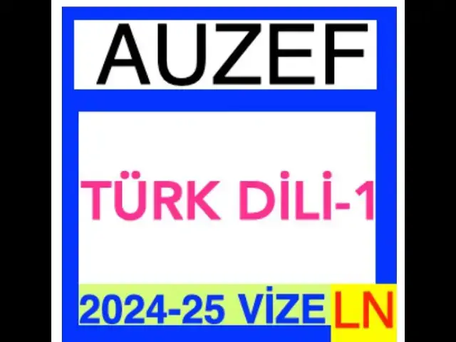 Video thumbnail for Auzef Türk Dili 1   - 2024 - 2025 Vize Soruları