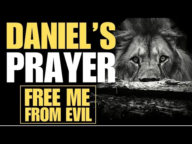 Video thumbnail for DANIEL'S PRAYER  |  FAITH IN GOD SETS US FREE FROM EVIL (MORNING PRAYER)