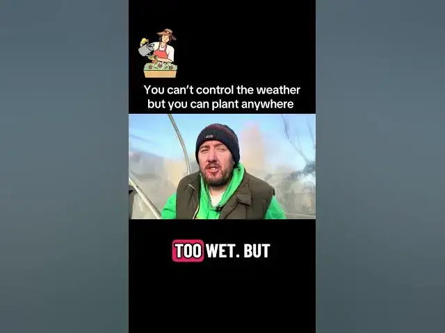 Video thumbnail for You Can’t Control the Weather, But You Can Still Plant | Gardening Motivation