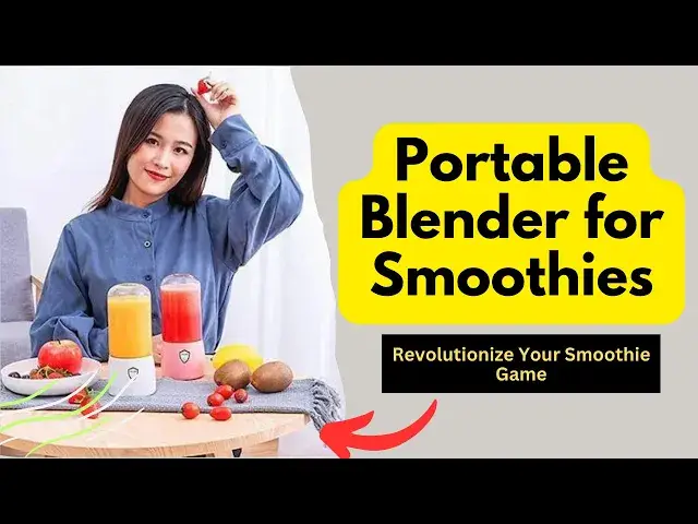 Video thumbnail for Portable Blender for Smoothies: Blend Anywhere, Anytime
