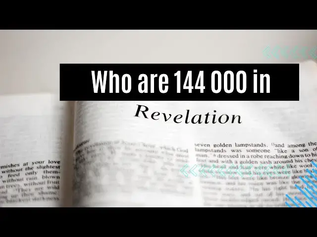 Video thumbnail for Who are the 144 000 in the book of revelation? Video