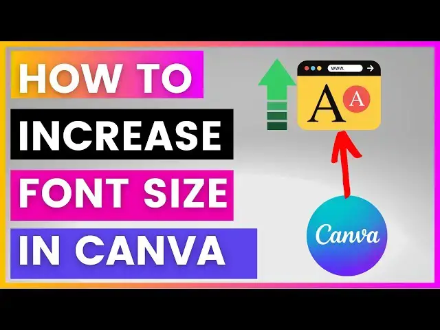 Video thumbnail for How To Increase Font Size in Canva? [in 2024]