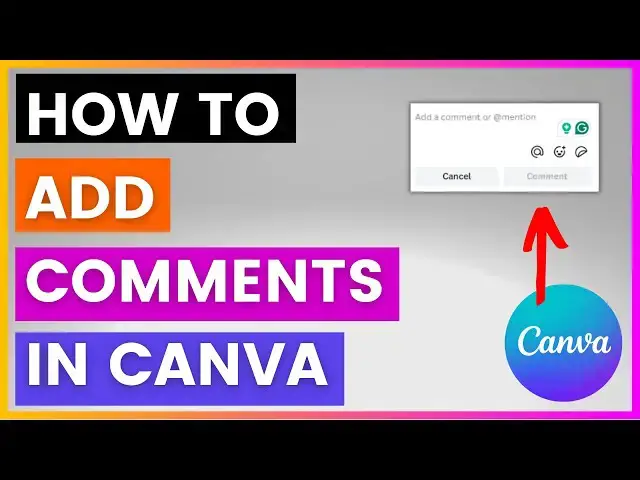 Video thumbnail for How To Add Comments In Canva? [in 2024]