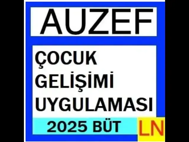 Video thumbnail for Auzef Çocuk Gelişimi Uygulaması 2024 - 2025 Bütünleme Soruları