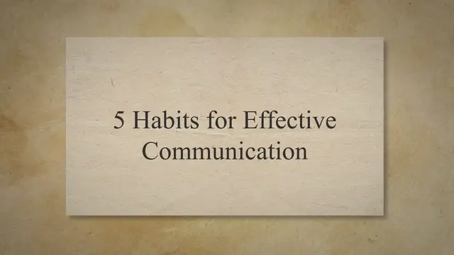 Video thumbnail for 5 Habits for Effective Communication