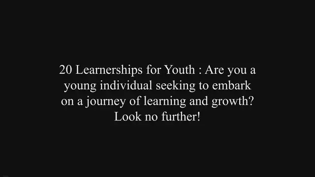 'Video thumbnail for 20 Learnerships for Youth – Minimum Requirements: Grade 9 and Up!'