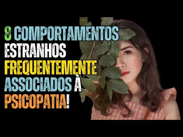 Video thumbnail for 8 Comportamentos Estranhos frequentemente associados à Psicopatia!