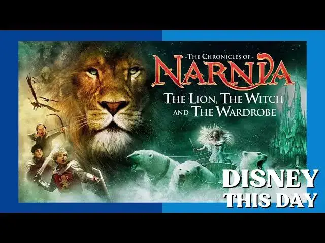 Video thumbnail for The Lion, The Witch, and the Wardrobe | DISNEY THIS DAY | December 9, 2005