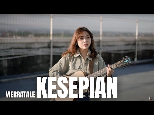 Video thumbnail for KESEPIAN   VIERRATALE TAMI AULIA