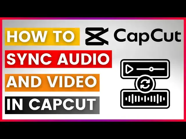 'Video thumbnail for How To Sync Audio and Video In CapCut (In 2025)'