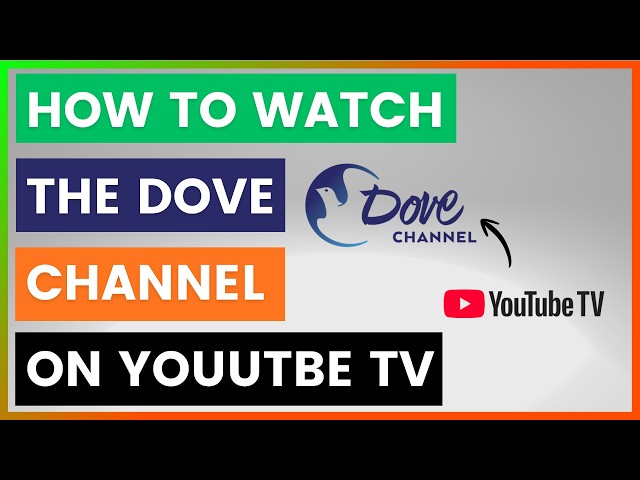 Video thumbnail for How To Watch The Dove Channel On YouTube TV? [in 2026]